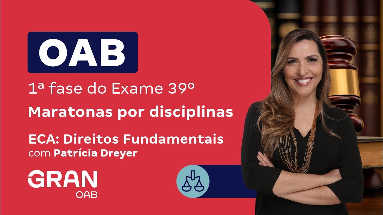 1ª fase do 39º Exame OAB - ECA: Direitos Fundamentais