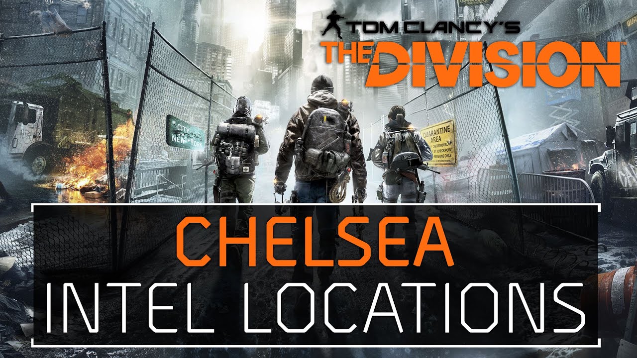 The Division • Chelsea Intel Locations Echos, Guides, Phones, Incidents, & Missing Person