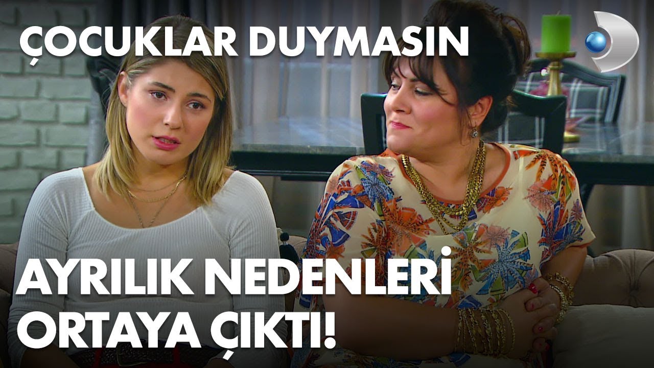 Ayrılık nedeni ortaya çıktı! - Çocuklar Duymasın 54. Bölüm