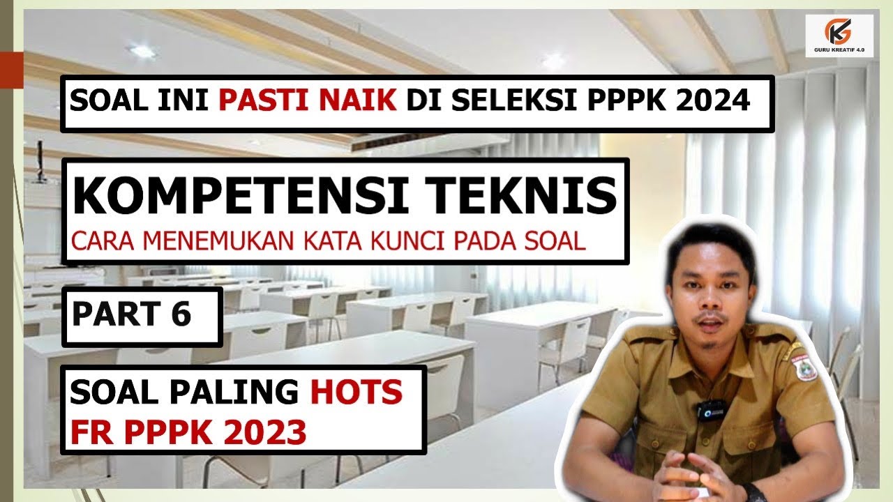 SOAL KOMPETENSI TEKNIS PPPK 2024 PART 6