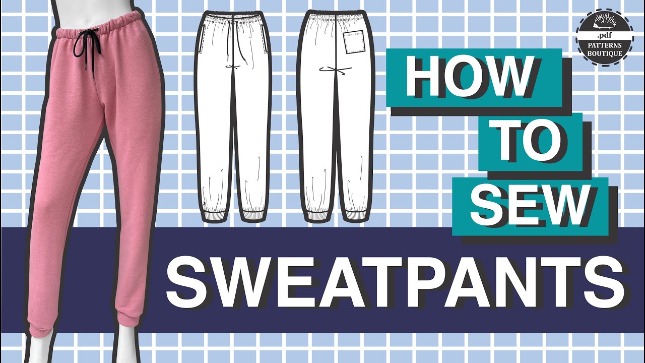 Basic Sweatpants / Joggers for Women — Sew-Along Tutorial (No Talking) | PDF Patterns Boutique