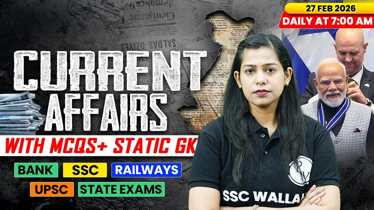 Current Affairs Today | 27 Feb Current Affairs 2026 | Current Affairs for SSC | By Krati Mam