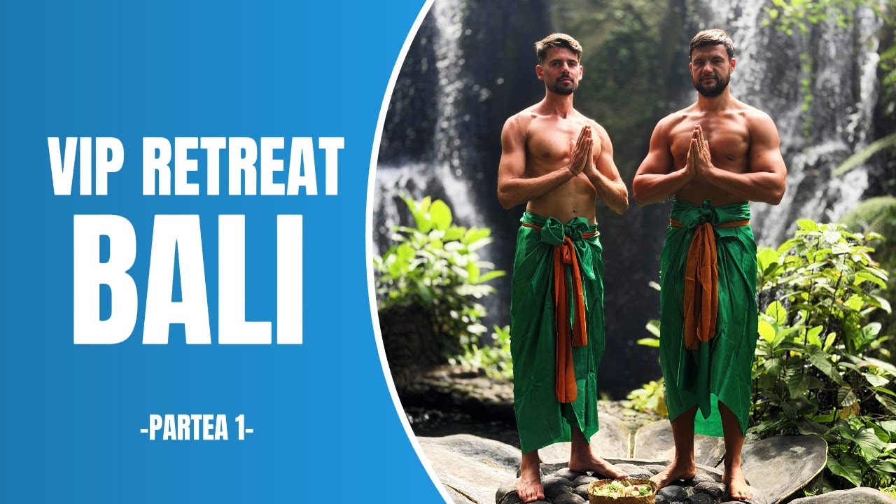 VIP Retreat în Bali: experiența care te schimbă pe bune