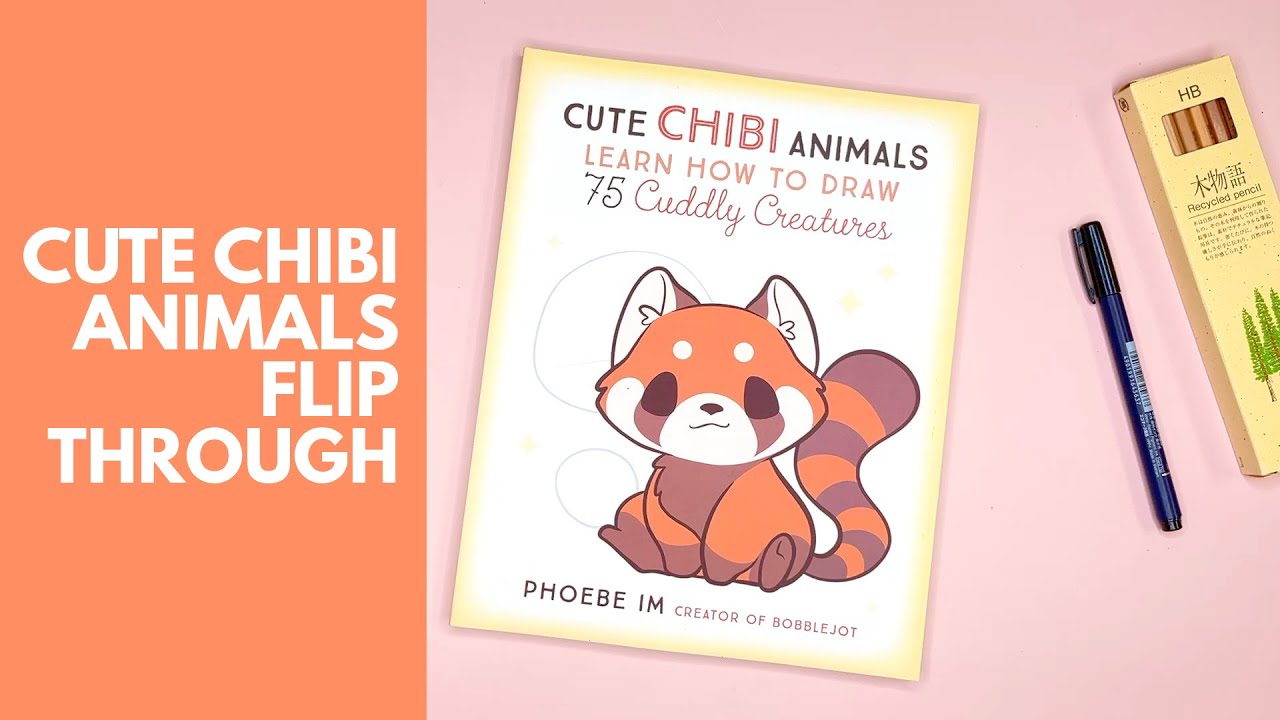Cute Chibi Animals - Learn How to Draw 75 Cuddly Creatures Flip Through!