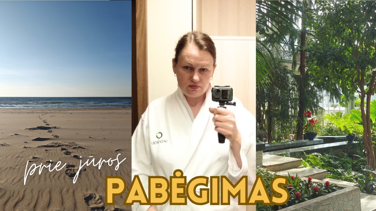 Pabėgimas prie jūros | Ramybės paieškos