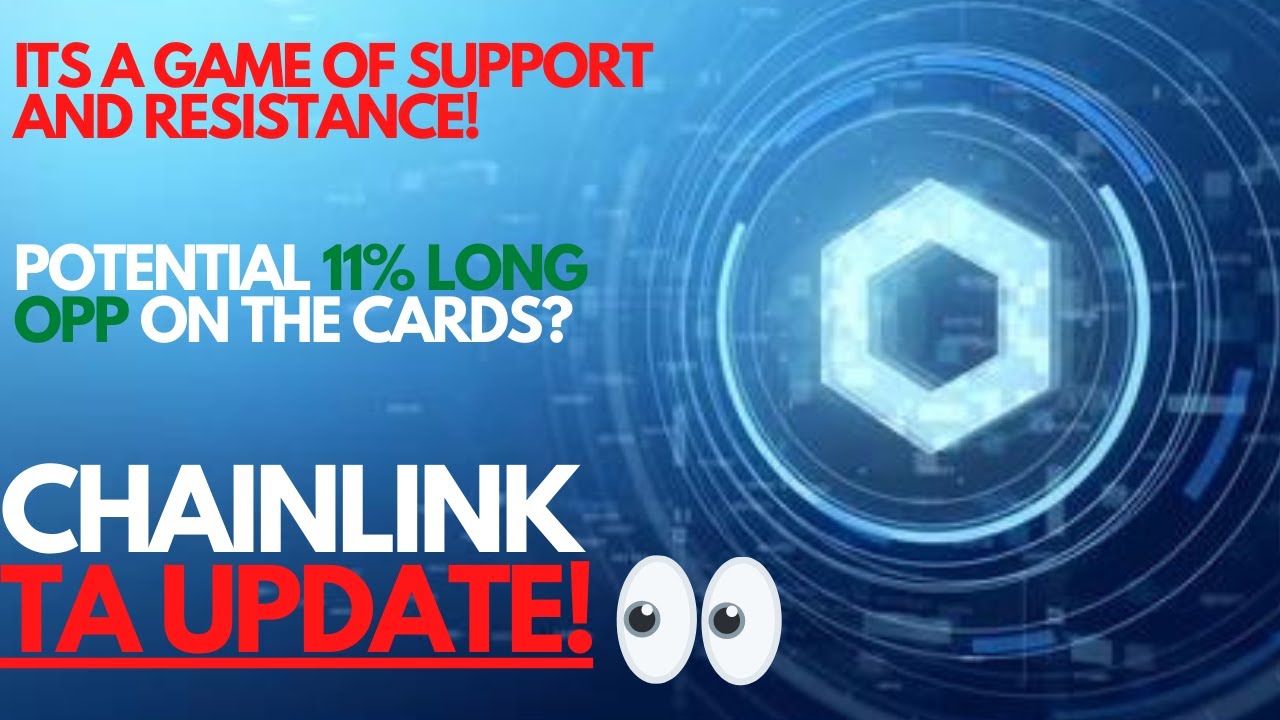 CHAINLINK TA UPDATE! POTENTIAL 11% LONG OPP INTO RESISTANCE HERE ON THE DAILY? ITS ALL A GAME!