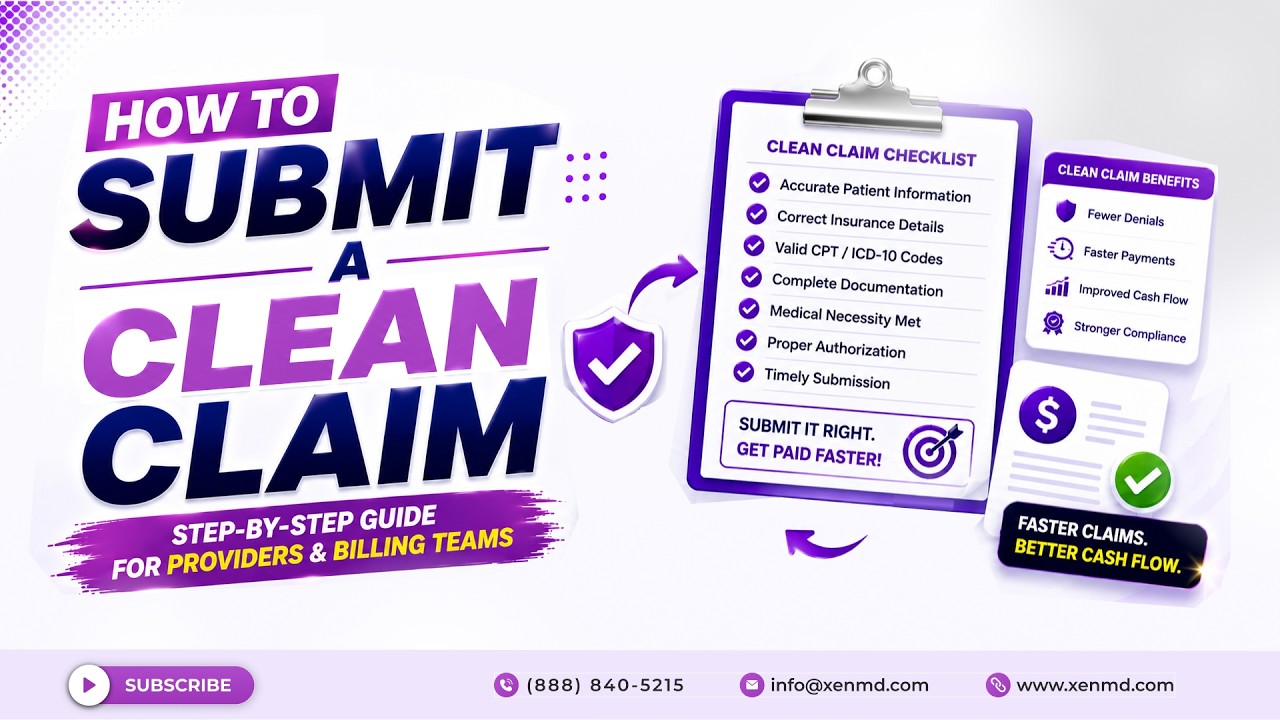 How to Submit a Clean Claim (Step-by-Step Guide for Providers & Billing Teams)