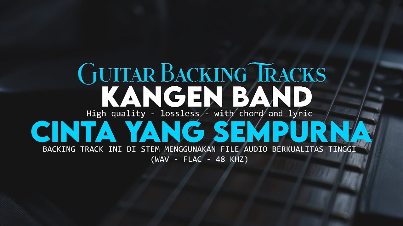 Cinta Yang Sempurna  Backing track - Kangen Band (No Guitar)