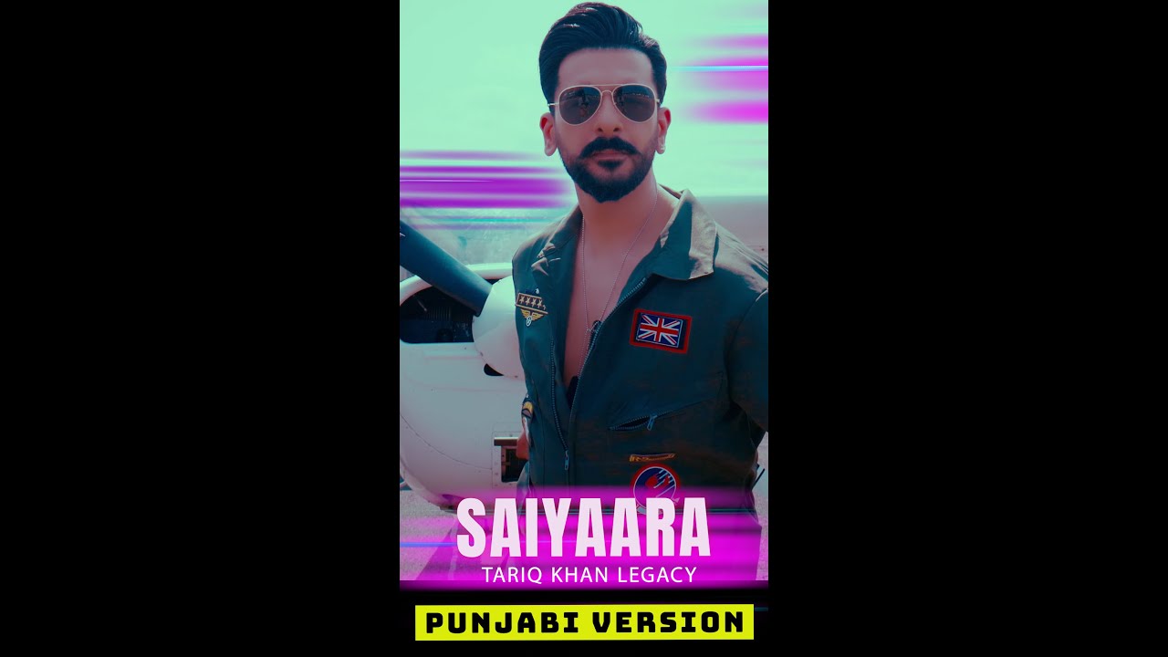 Saiyaara Punjabi Version | Tariq Khan I Trending Bollywood Song 2025