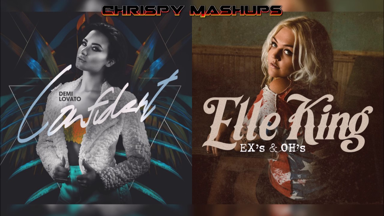 Demi Lovato & Elle King - Confident / Ex's & Oh's Mashup