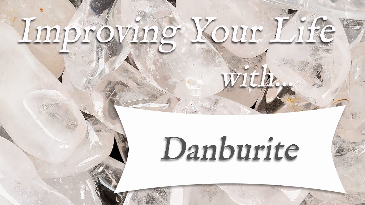 DANBURITE 💎 TOP 4 Crystal Wisdom Benefits of Danburite Crystal! | Stone of Authenticity