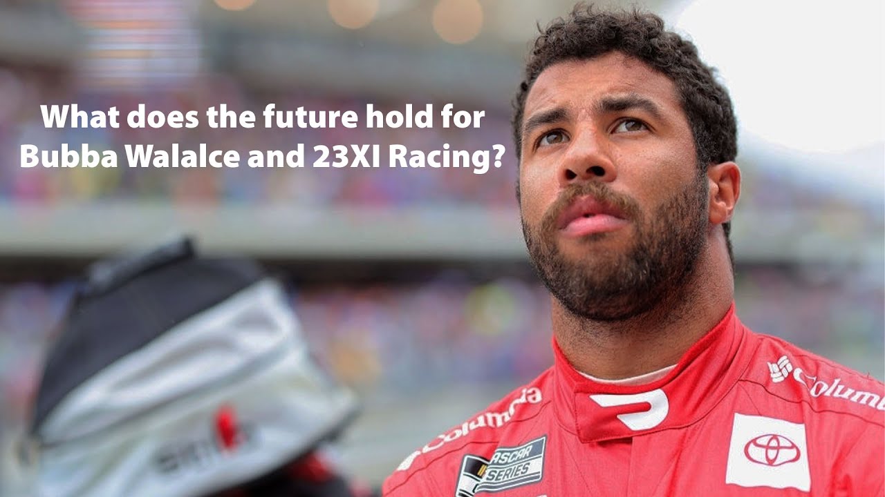 What does the future hold for Bubba Wallace and 23XIRacing?