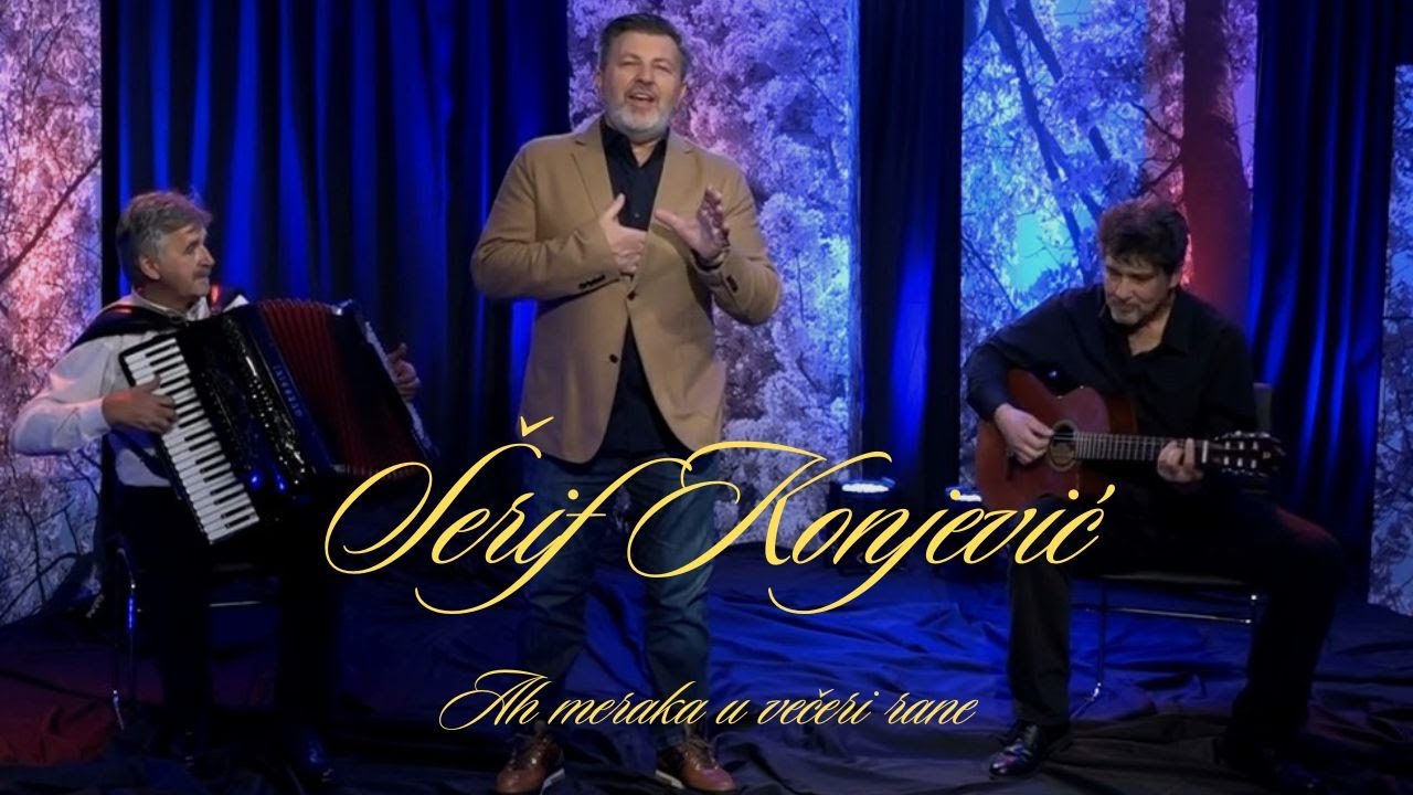 HP Sevdah: Šerif Konjević, Dragan Stojković Bosanac & Aka Hukelić - 