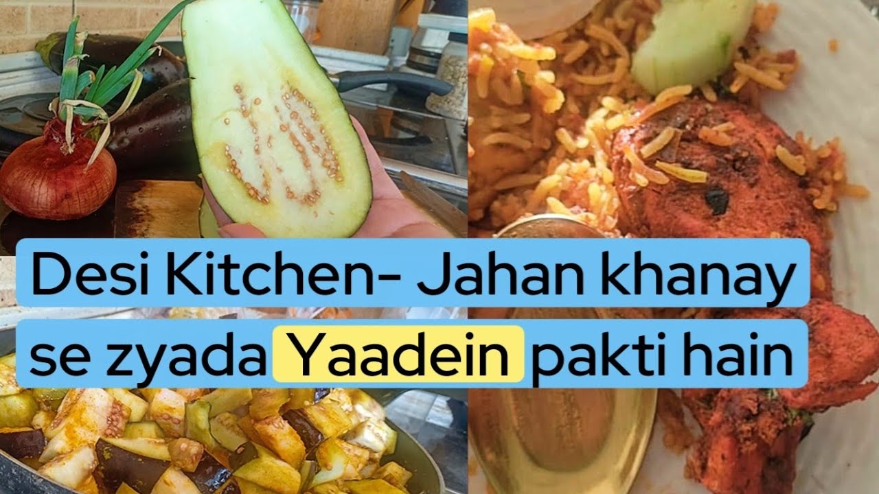 Desi Kitchen- Jahan khanay se zyada Yaadein pakti hain ❤️ 🌮🌯🥧🍓