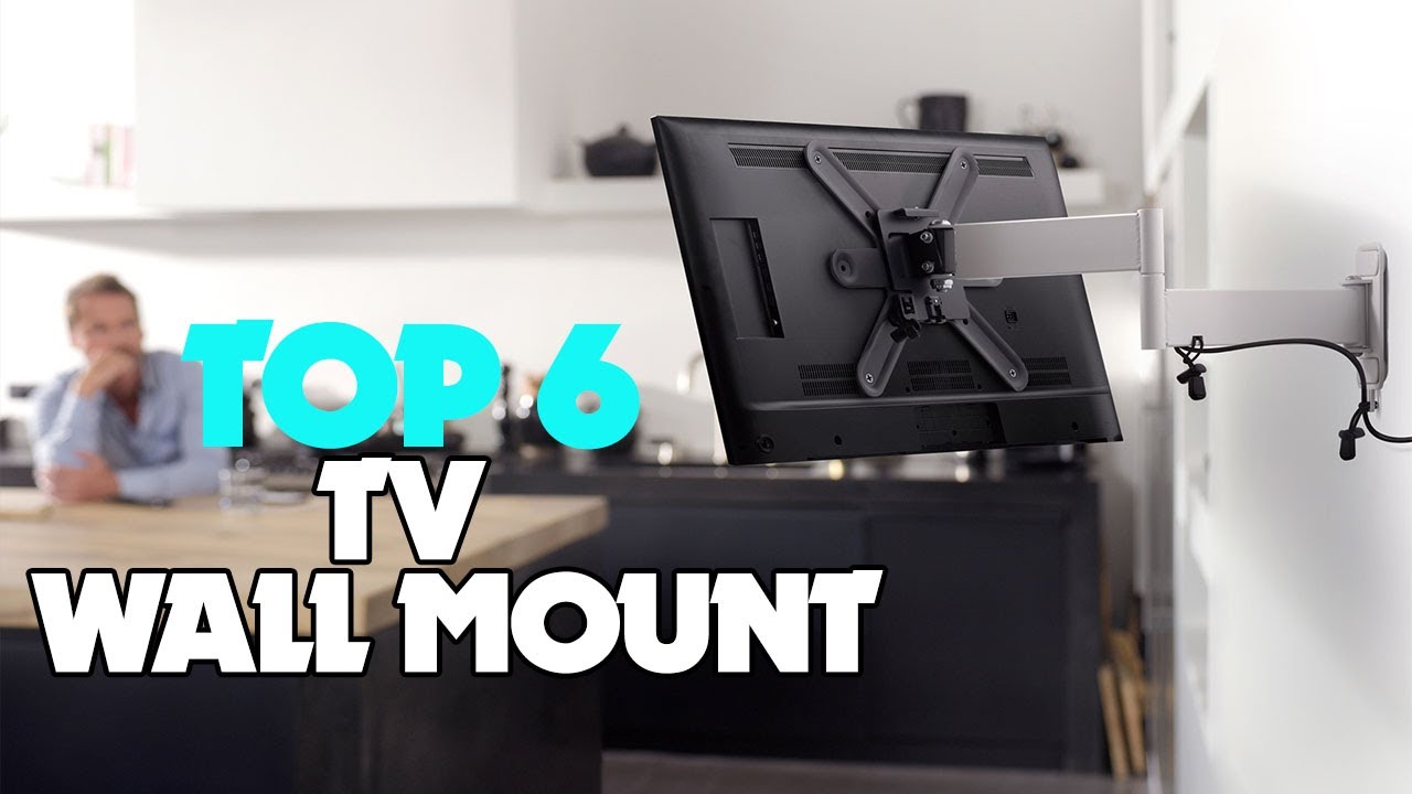 TOP 6: Best TV Wall Mounts 2022 | From flush mount to full motion!