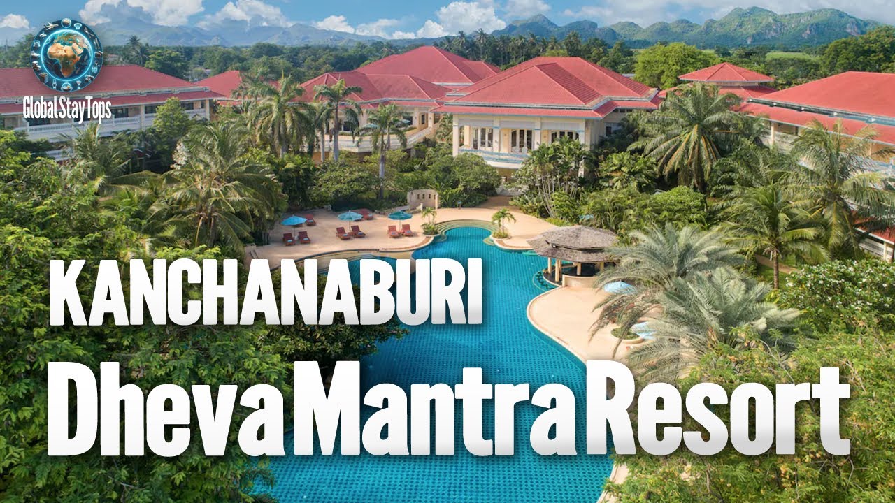 🏰 Dheva Mantra Resort: Kanchanaburi's Grand Riverside Luxury 🌅 Thailand 🇹🇭