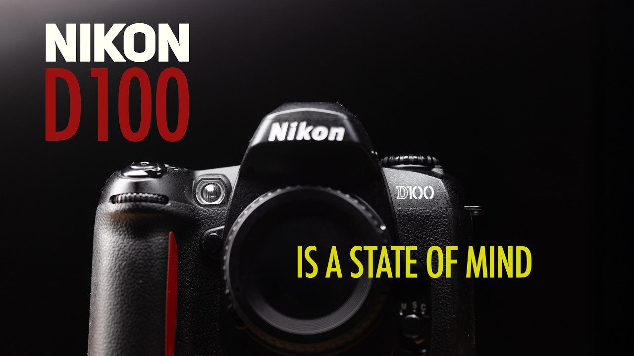 Nikon D100 is a State of Mind