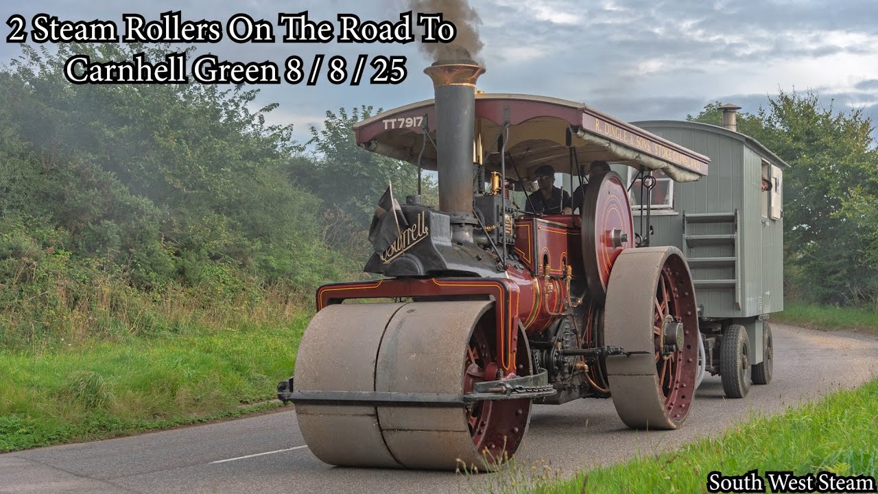 2 Steam Rollers On The Road To Carnhell Green 8 / 8 / 25