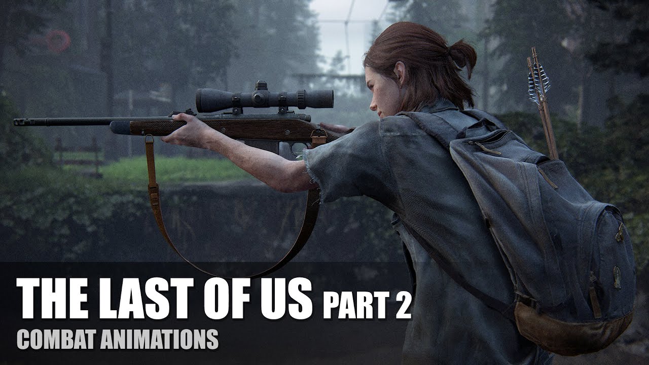 THE LAST OF US: PART 2 - Combat Animations
