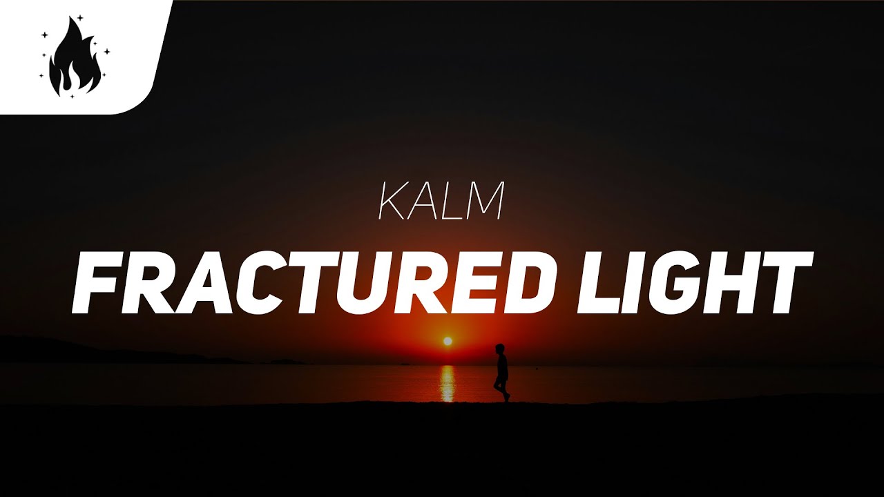 kalm - fractured light (Lyrics)