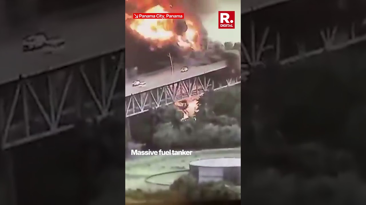Massive Explosion at Fuel Tanker Near Panama Canal Bridge
