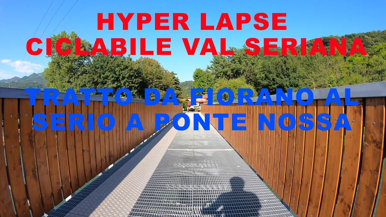 Hyper lapse pista ciclabile della Val Seriana. Tratto da Fiorano al Serio a Ponte Nossa