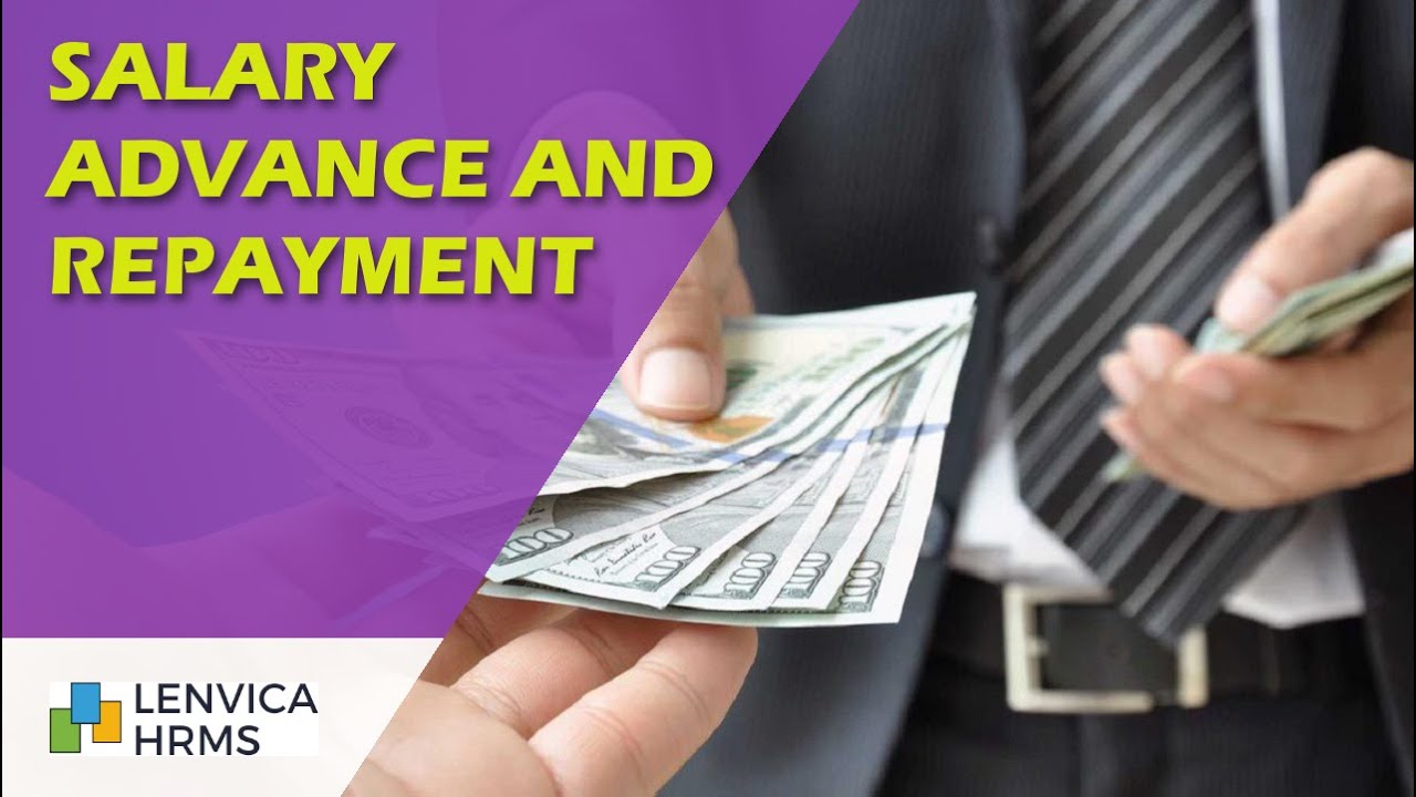 Salary Advance and Repayment