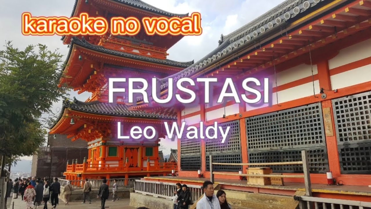 frustasi #dangdutlawas #karaokedangdut #novocal Leo Waldy