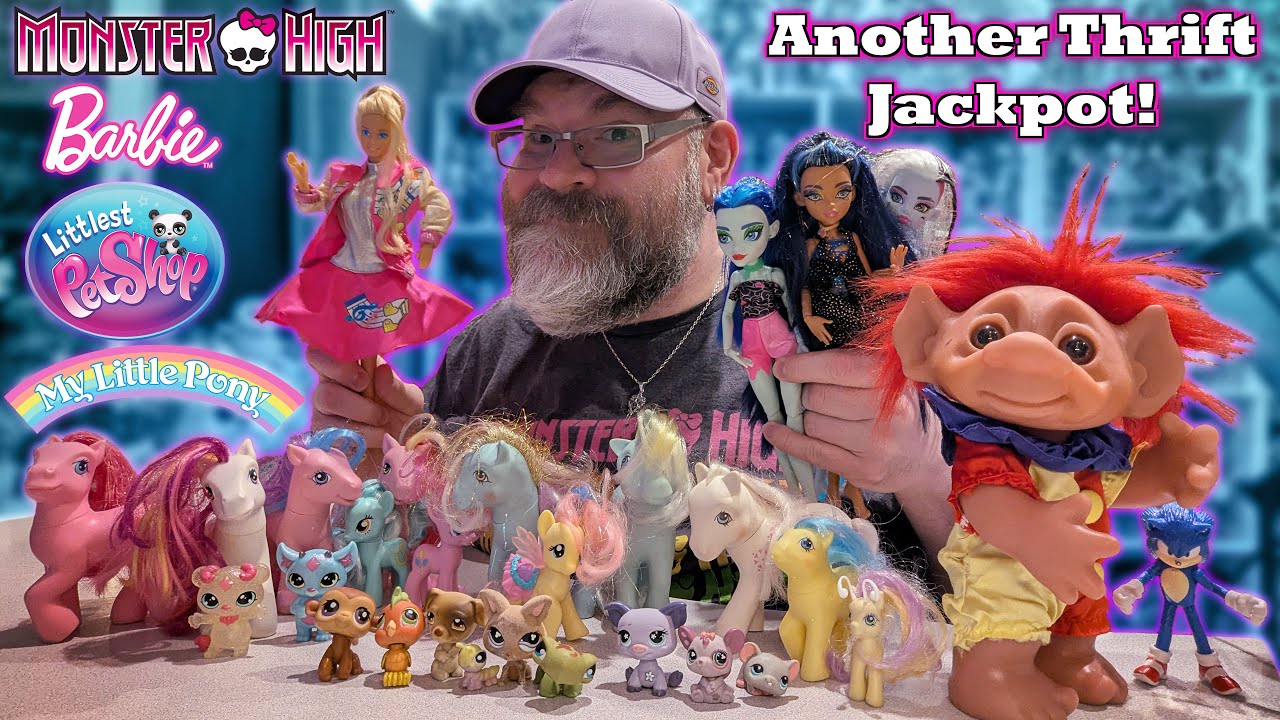 Another Thrift Jackpot! Month-Long Thrift Haul ~ Barbie - Monster High - LPS - MLP G1 G3 G4 & More