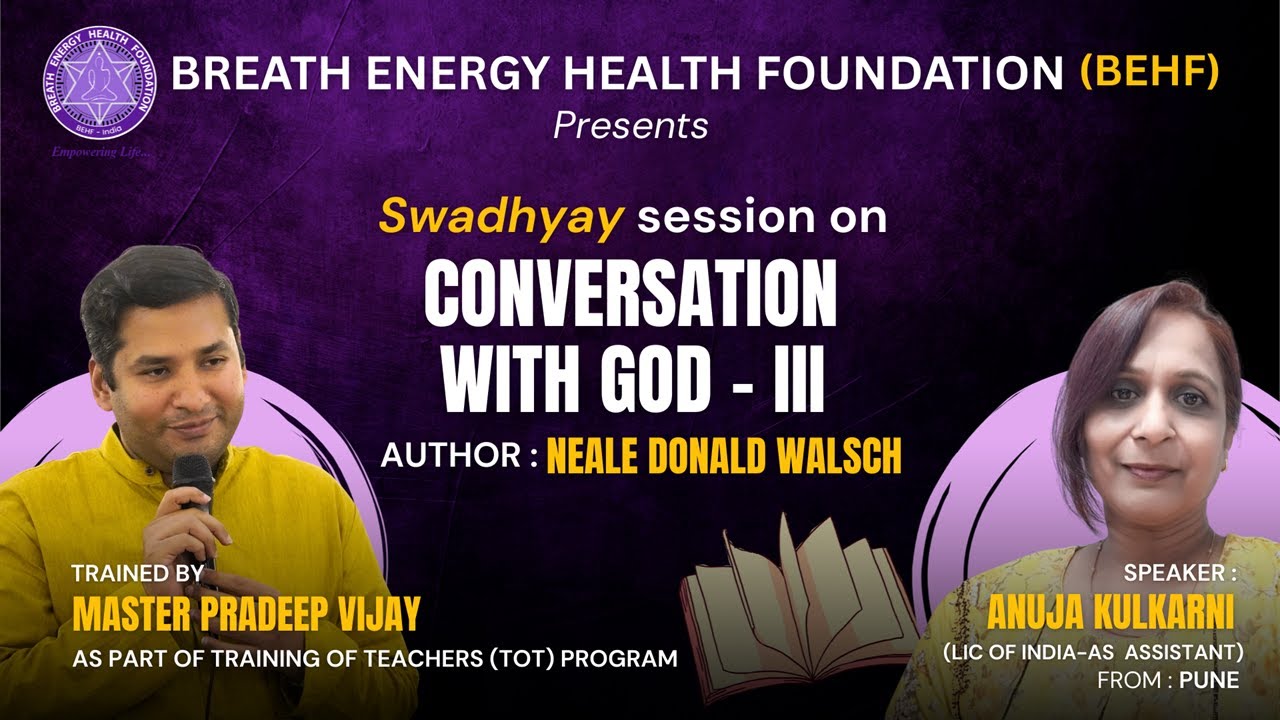 Swadhyaya - 021 | CONVERSATION WITH GOD by Neale Donald Walsch | TOT program | Master Pradeep Vijay