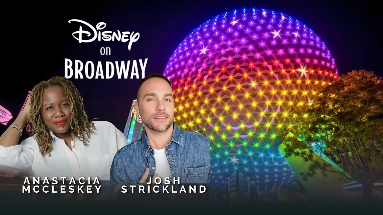 🔴 LIVE: Disney on Broadway – Anastacia McCleskey & Josh Strickland | EPCOT