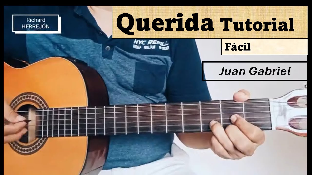 Cómo tocar en guitarra Querida de Juan Gabriel tutorial