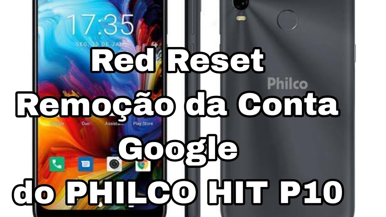 COMO REMOVER CONTA GOOGLE DO CELULAR PHILCO HIT P10 (GRATIS)