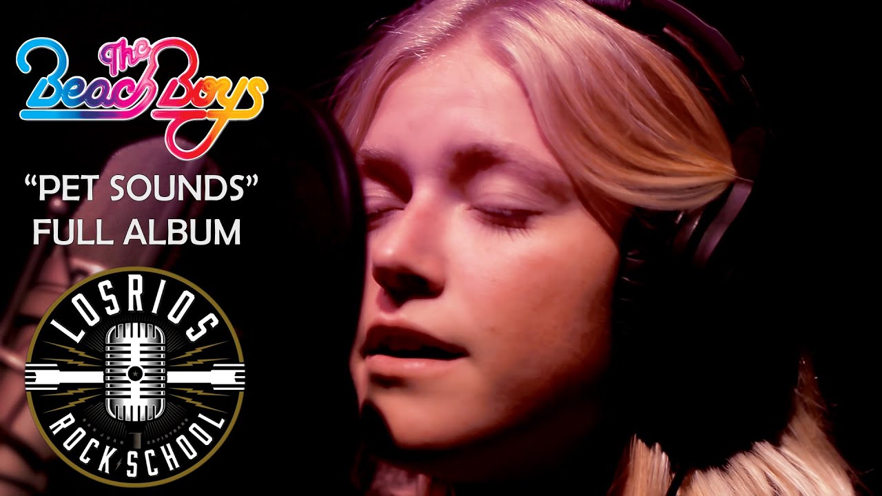 PET SOUNDS FULL ALBUM by Los Rios Rock School
