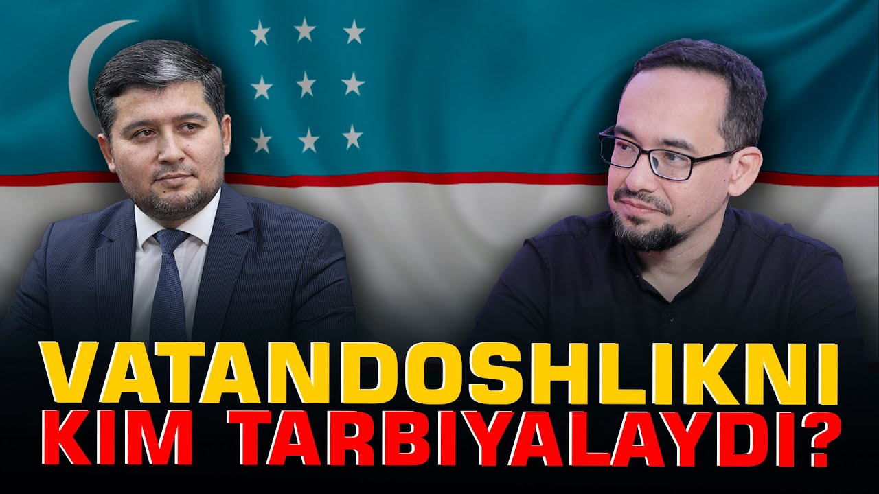 Vatandoshlikni kim tarbiyalaydi? #fikatuz