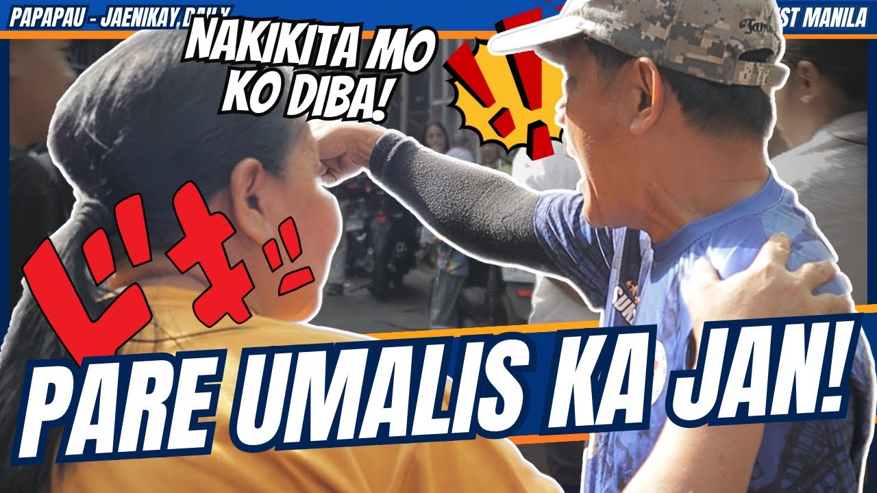 PARE UMALIS KA JAN! / yorme clearing operation - general sukat - papapau