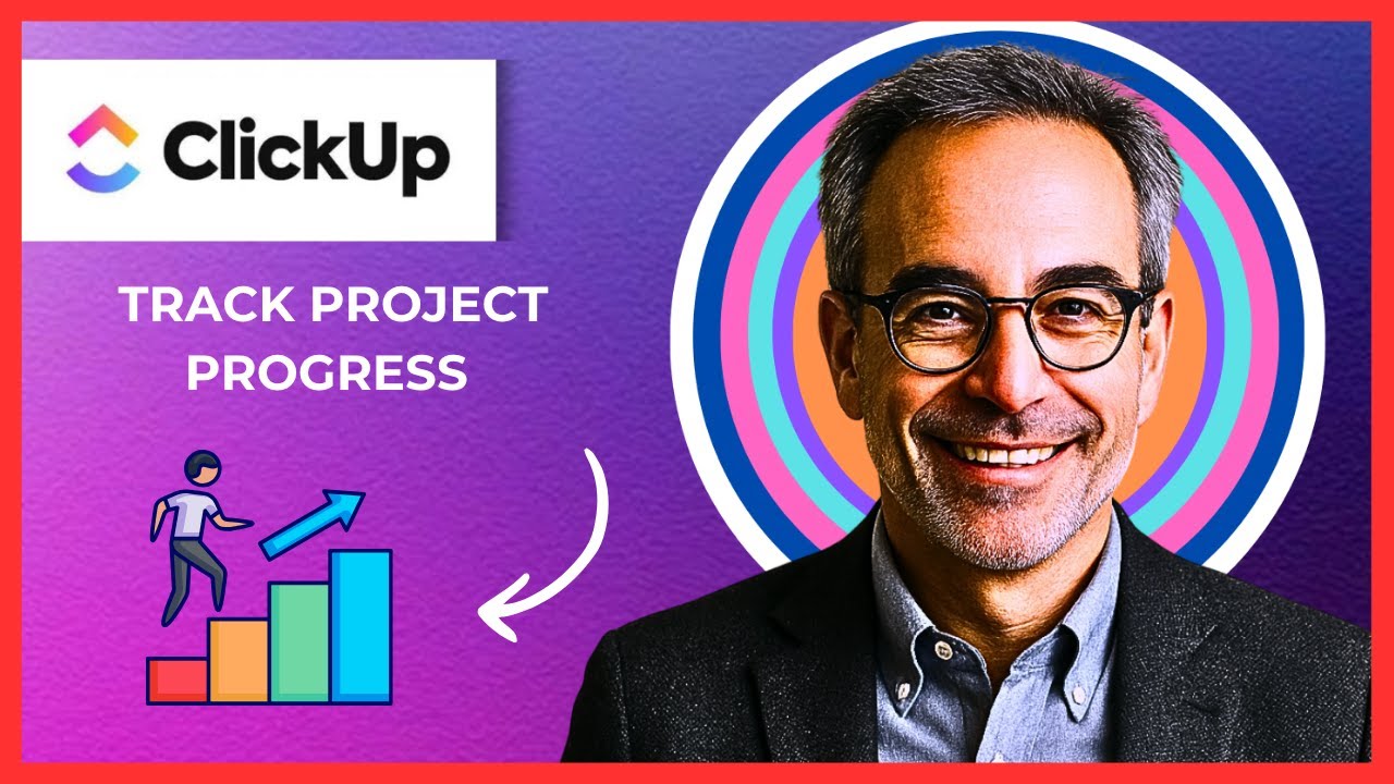 How To Track Project Progress Using CLICKUP (Complete 2025 Guide)