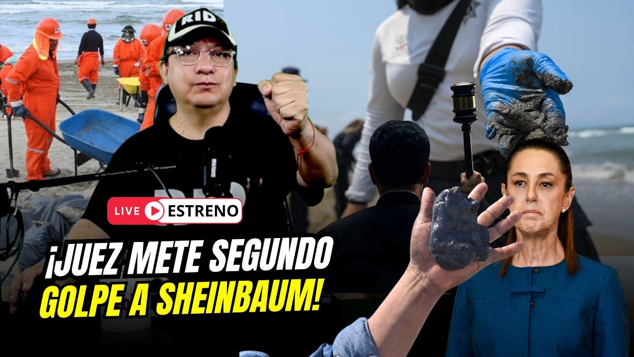 Segundo GOLPE a CLAUDIA: JUEZ orden&oacute; a PEMEX la CLAUSURA INMEDIATA de pozos petroleros x el DERRAME
