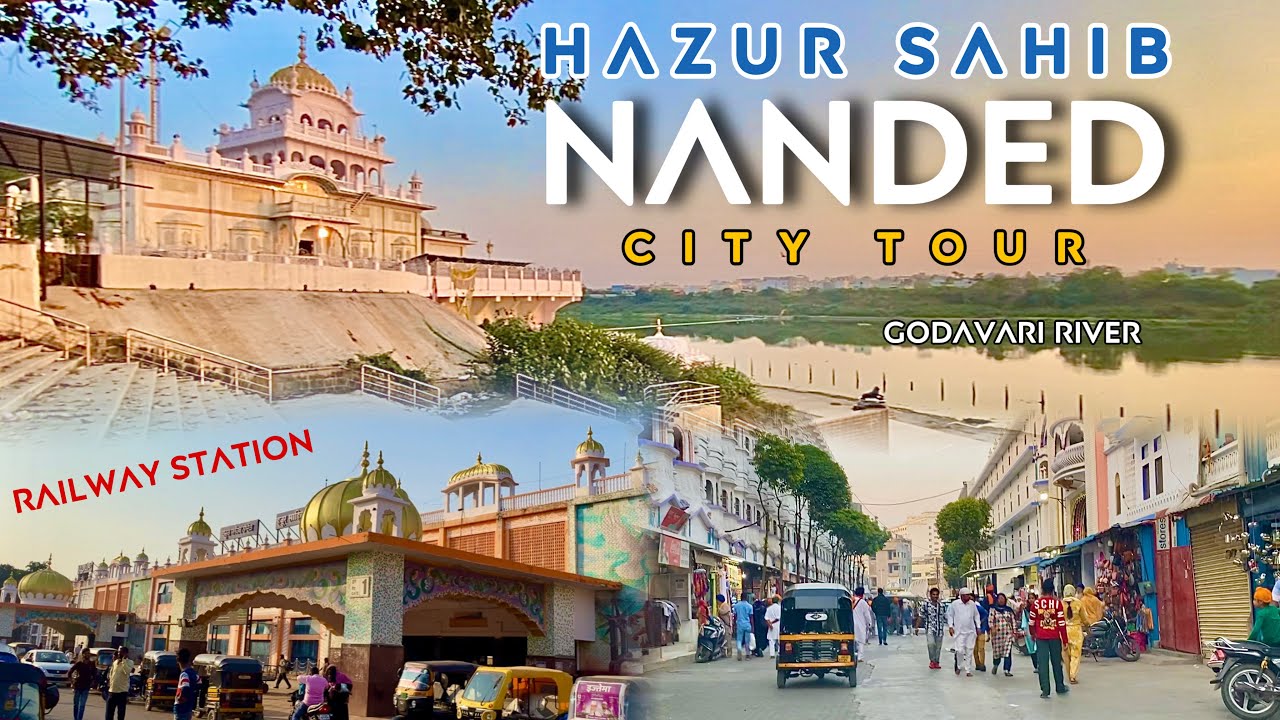 Nanded City Tour | Old Bazaar | Godavari River | Railway Station Hazur Sahib Nanded |Gurudwara Sahib