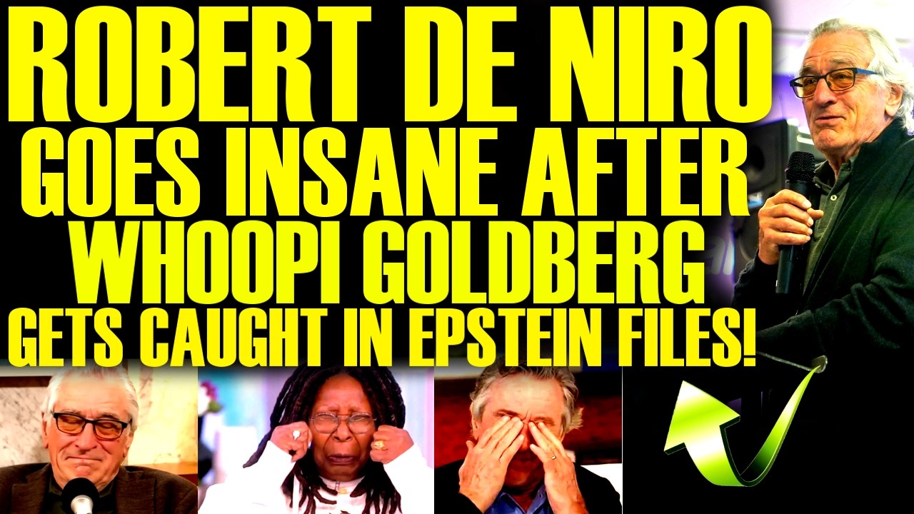 Robert De Niro LOSES IT After Whoopi Goldberg GETS CAUGHT In The EPSTEIN FILES! This Is HILARIOUS