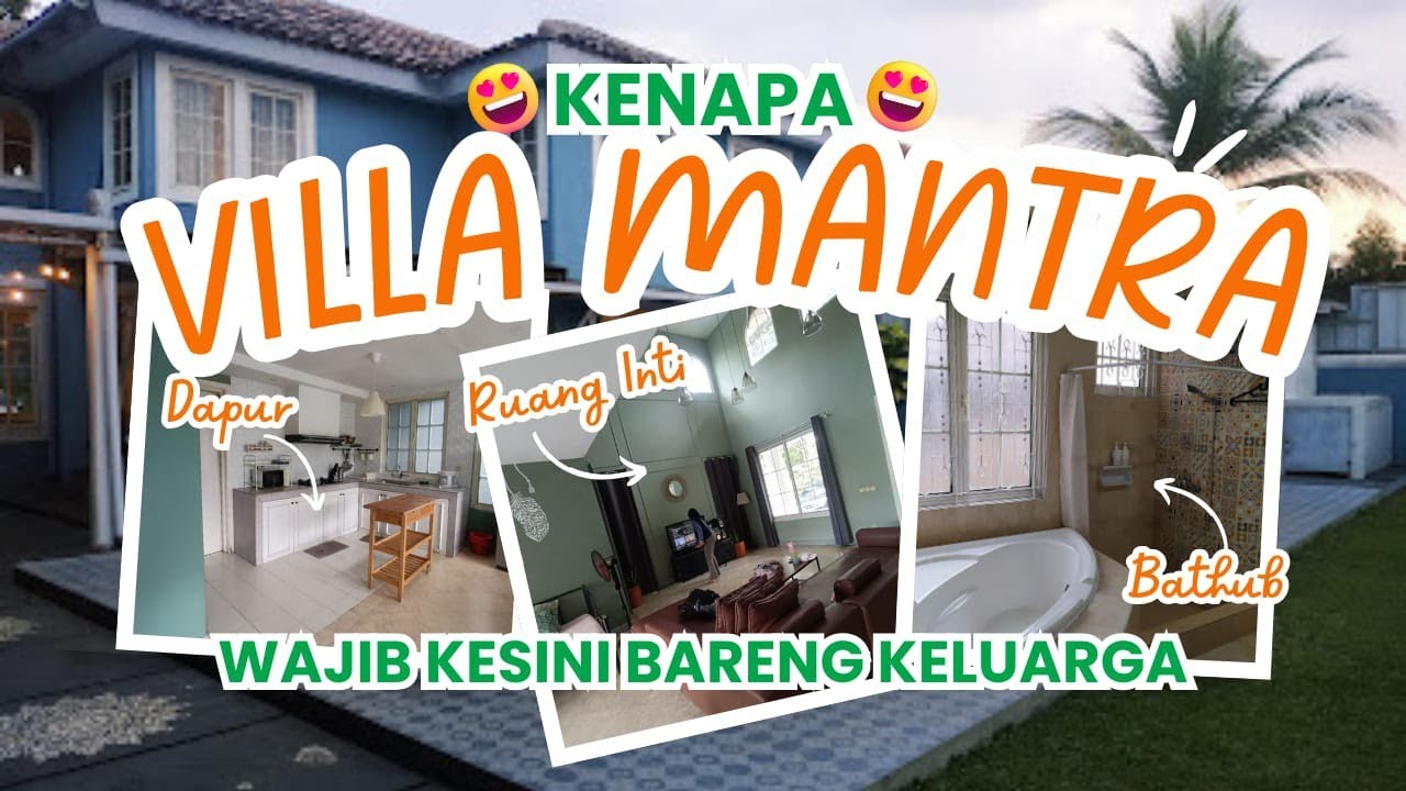 VILLA MANTRA SENTUL - COCOK YANG MAU KUMPUL KELUARGA ENAK DAN TIDAK PERLU MACET #villamantra