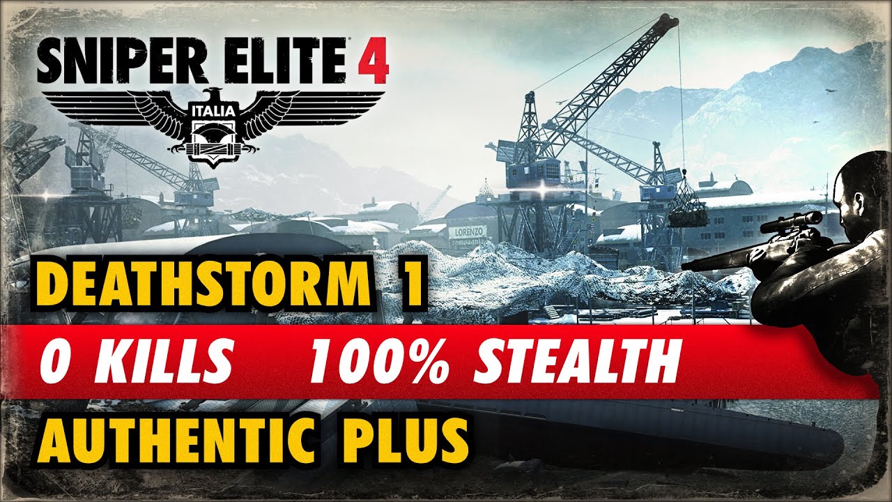 Sniper Elite 4: Deathstorm 1 - 0 Kills, Authentic Plus, 100% Stealth Ghost