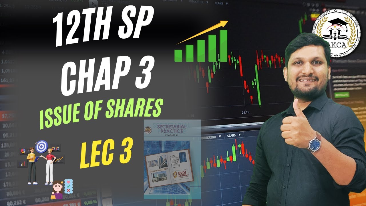 12th SP | CHAP 3 | ISSUE OF SHARES | LEC 3 | BOARD EXAM 2025