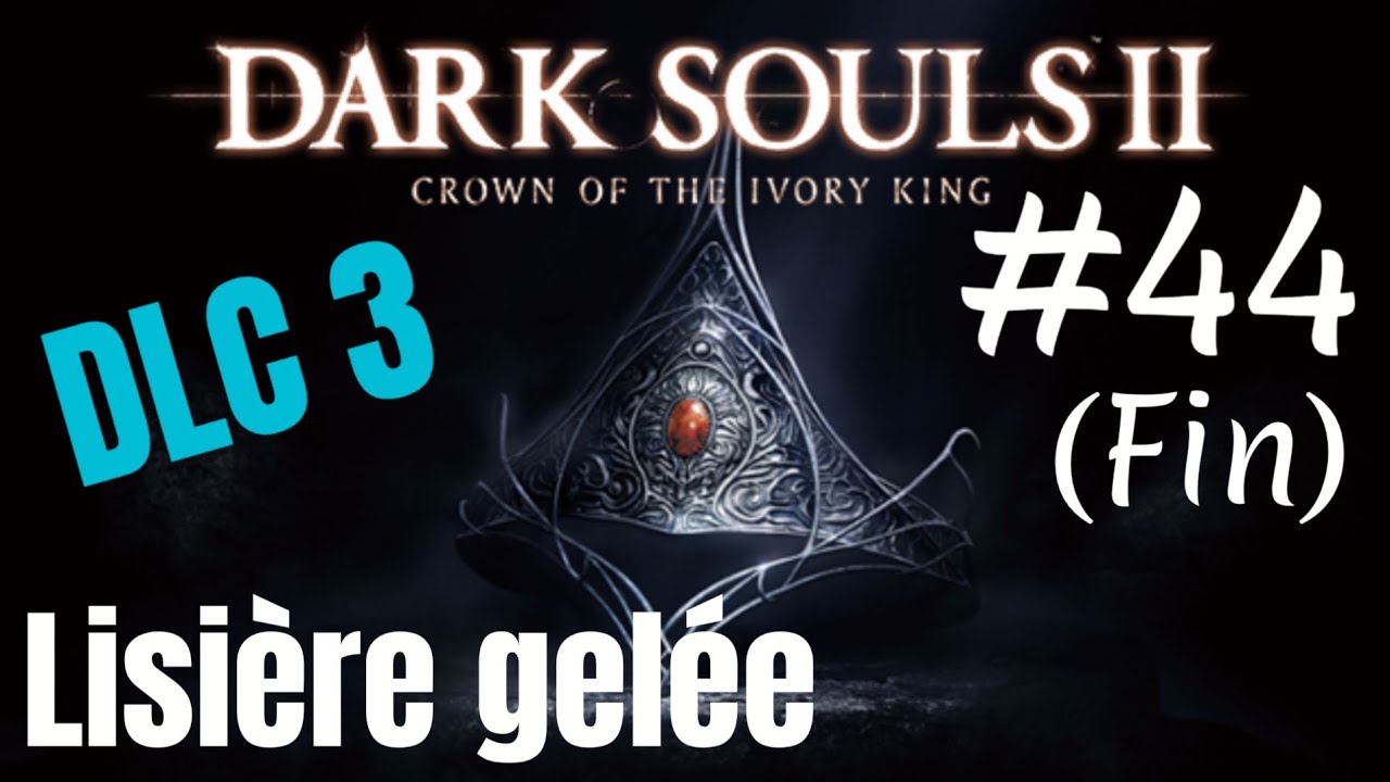 DARK SOULS II: Scholar of the First Sin : Lisière gelée