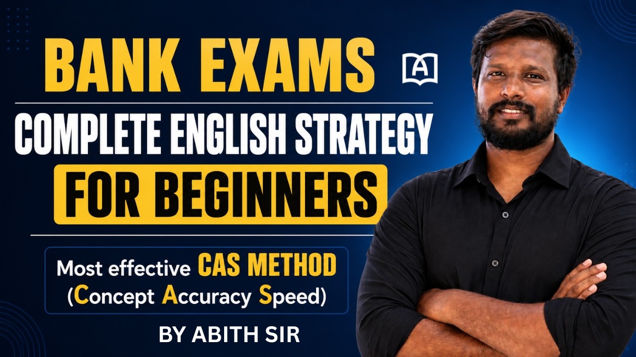 DETAILED ENGLISH STRATEGY FOR BEGINNERS | BANK EXAMS 2026 | MR.ABITH