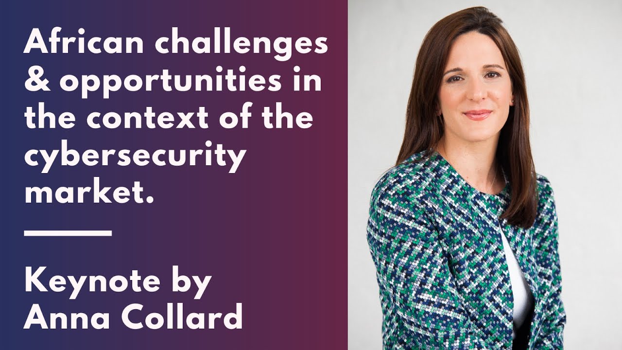 Challenges and opportunities in Cybersecurity in Africa. A keynote by Anna Collard | AfricArena 2020