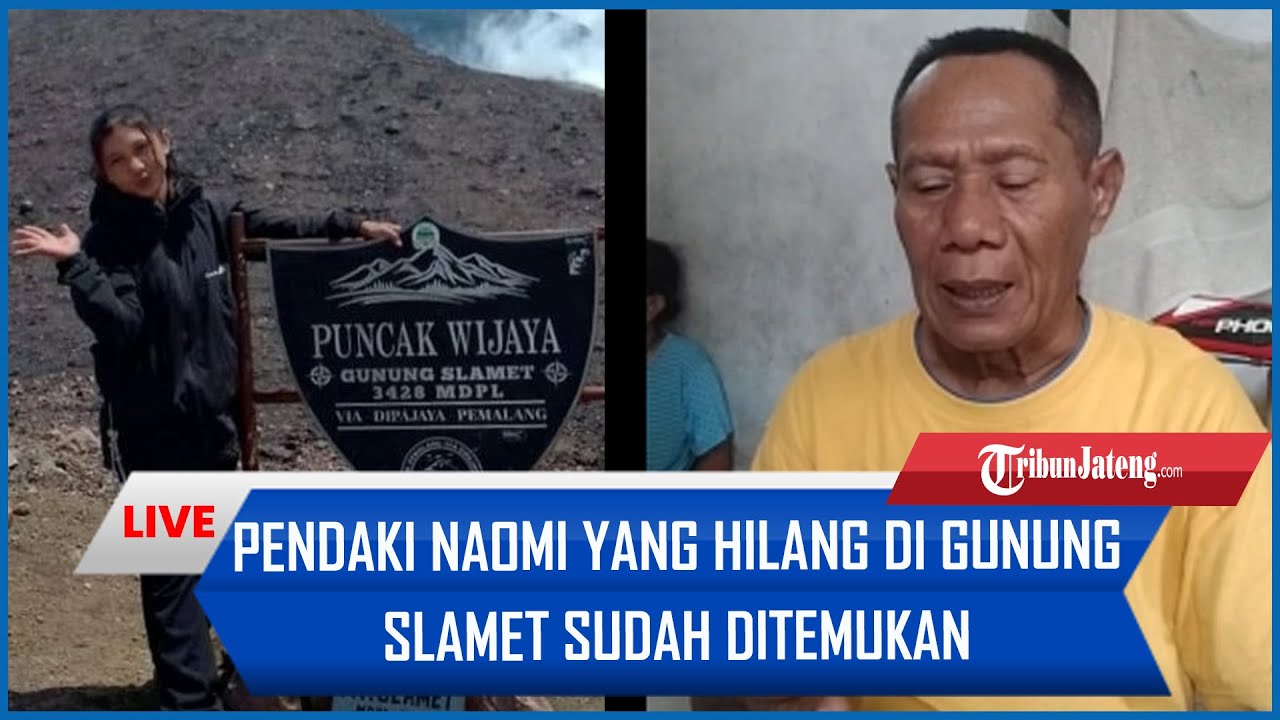 🔴Alhamdulillah, pendaki Naomi dari Semarang yang hilang di Gunung Slamet sudah ditemukan
