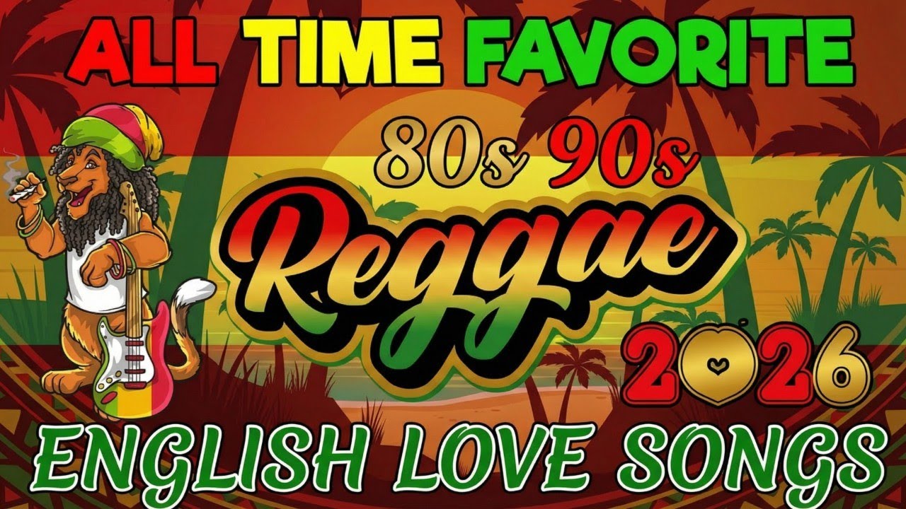 Most Requested Romantic Reggae 2026 | The Best Love Music Playlist For Relaxing Chill Hits
