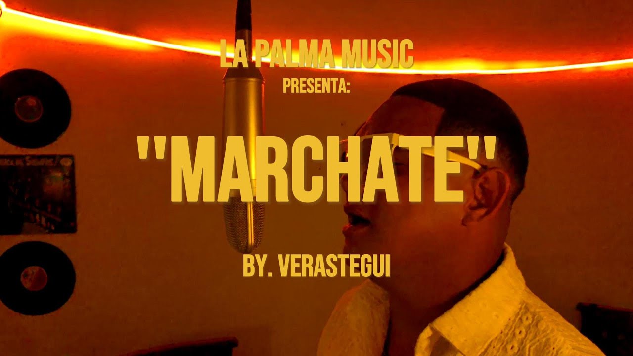 Verastegui  - Márchate (Official Studio Video)