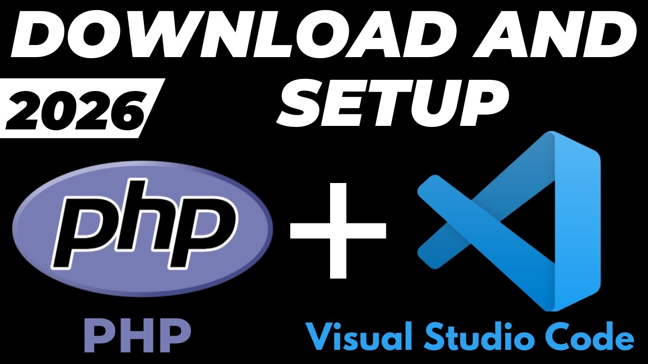 How to Setup and Run PHP in Visual Studio Code on Windows 10/11 2026